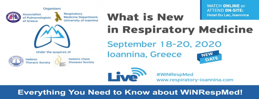 WHAT IS NEW IN RESPIRATORY MEDICINE| SEPTEMBER 18 - 20, 2020, Ioannina- Greece | ΠΡΟΓΡΑΜΜΑ